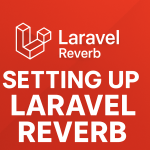 Setting up laravel reverb